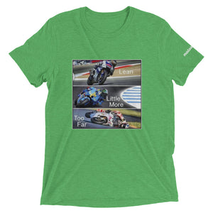 Toooooo much LEANING t-shirt - motorholic